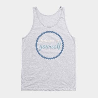 Believe in yourself Tank Top